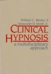 CLINICAL HYPNOSIS: A Multidisciplinary Approach